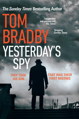 Tom Bradby / Yesterday's Spy (Hardback)