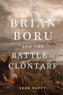 Sean Duffy / Brian Boru and the Battle of Clontarf (Hardback)