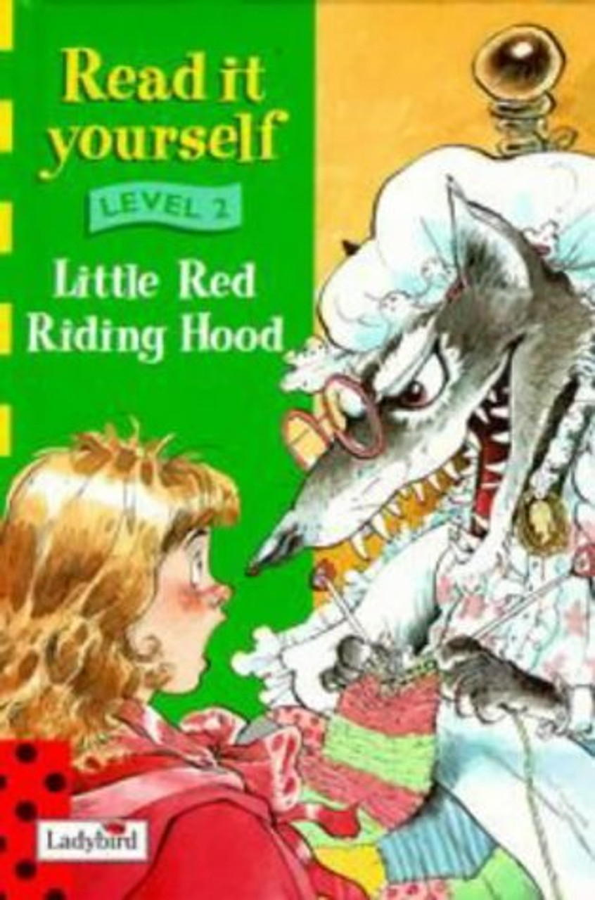 Ladybird / Read it Yourself Level 2: Little Red Riding Hood Ladybird / Read it Yourself Level 2: Little Red Riding Hood