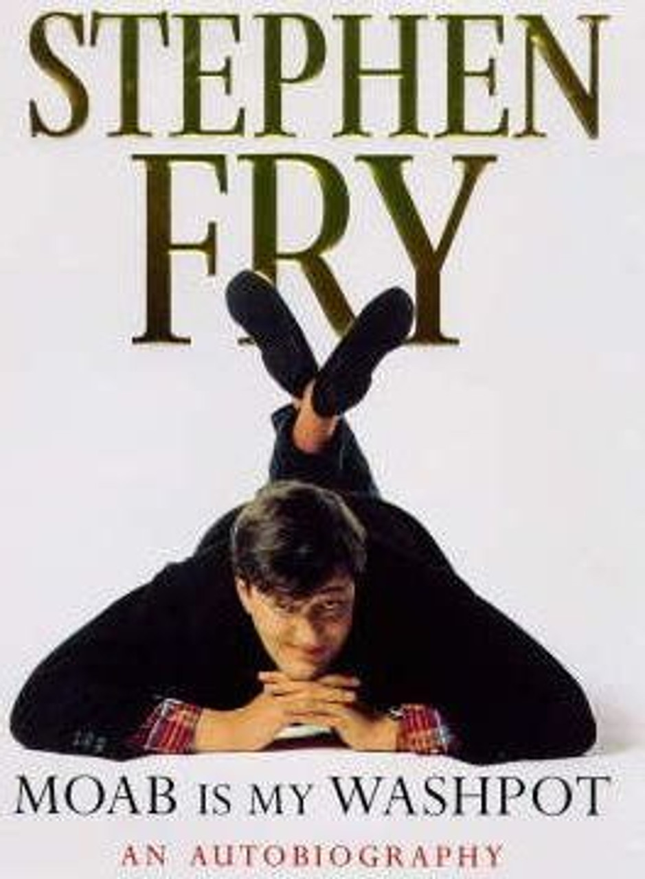 Stephen Fry / Moab is My Washpot (Hardback)
