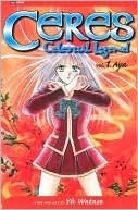 Ceres: Celestial Legend, Vol. 1: Aya