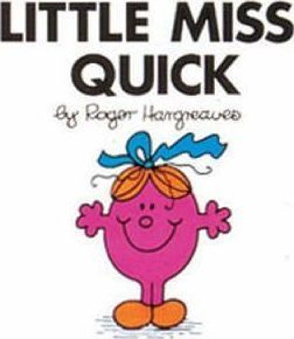 Mr Men and Little Miss, Little Miss Quick