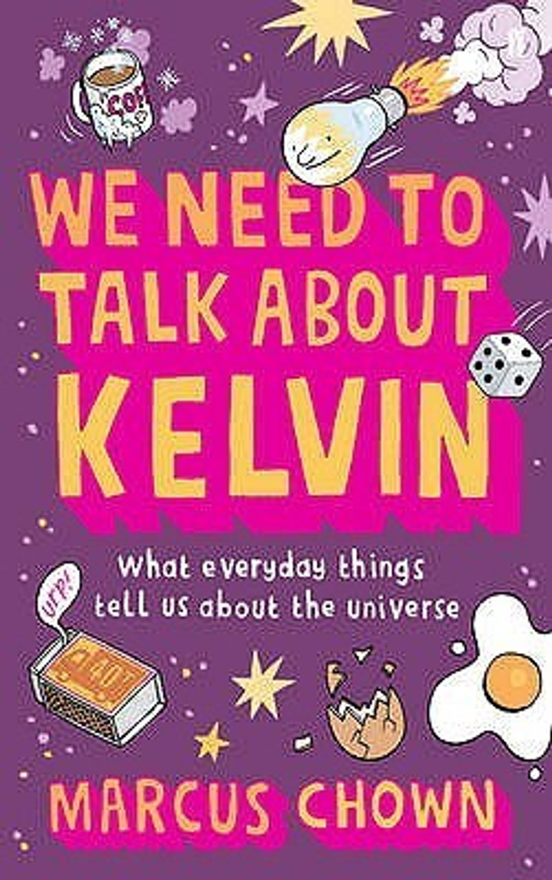 Marcus Chown / We Need to Talk About Kelvin (Hardback)
