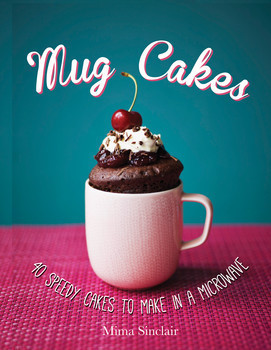Mima Sinclair / Mug Cakes (Hardback)