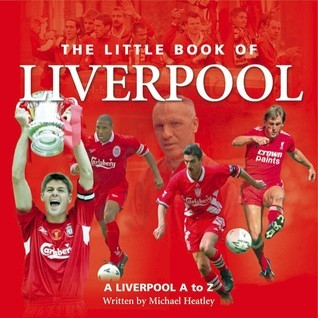 Michael Heatley / The Little Book of Liverpool: Liverpool a to Z (Hardback)