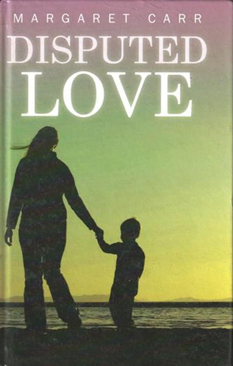 Margaret Carr / Disputed Love (Large Print) (Hardback)