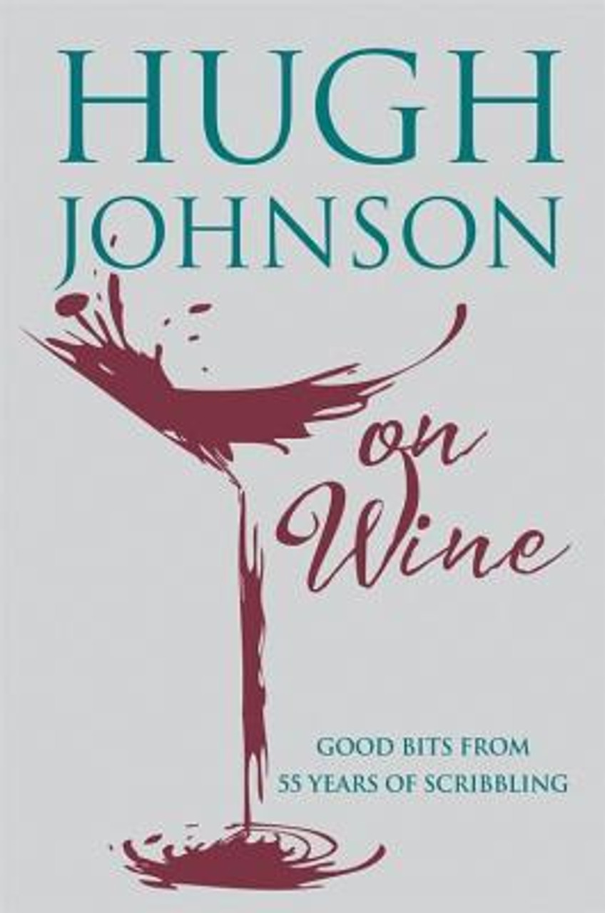 Hugh Johnson / Hugh Johnson on Wine (Hardback)