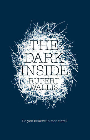 Rupert Wallis / The Dark Inside (Hardback)