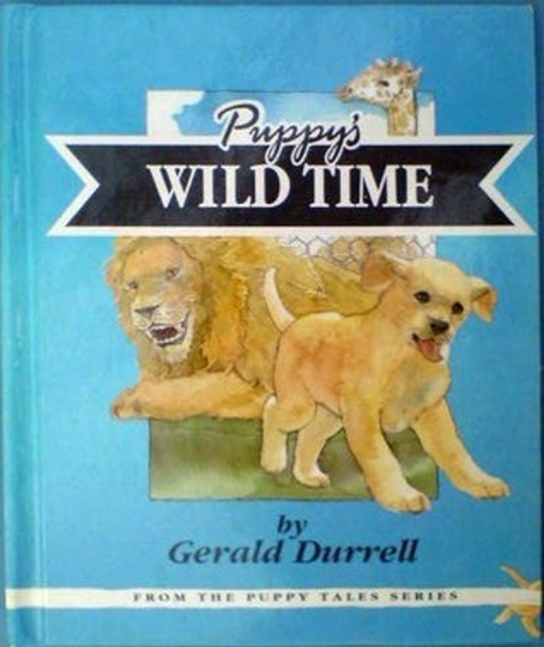 Gerald Durrell / Puppy's Wild Time (Hardback)