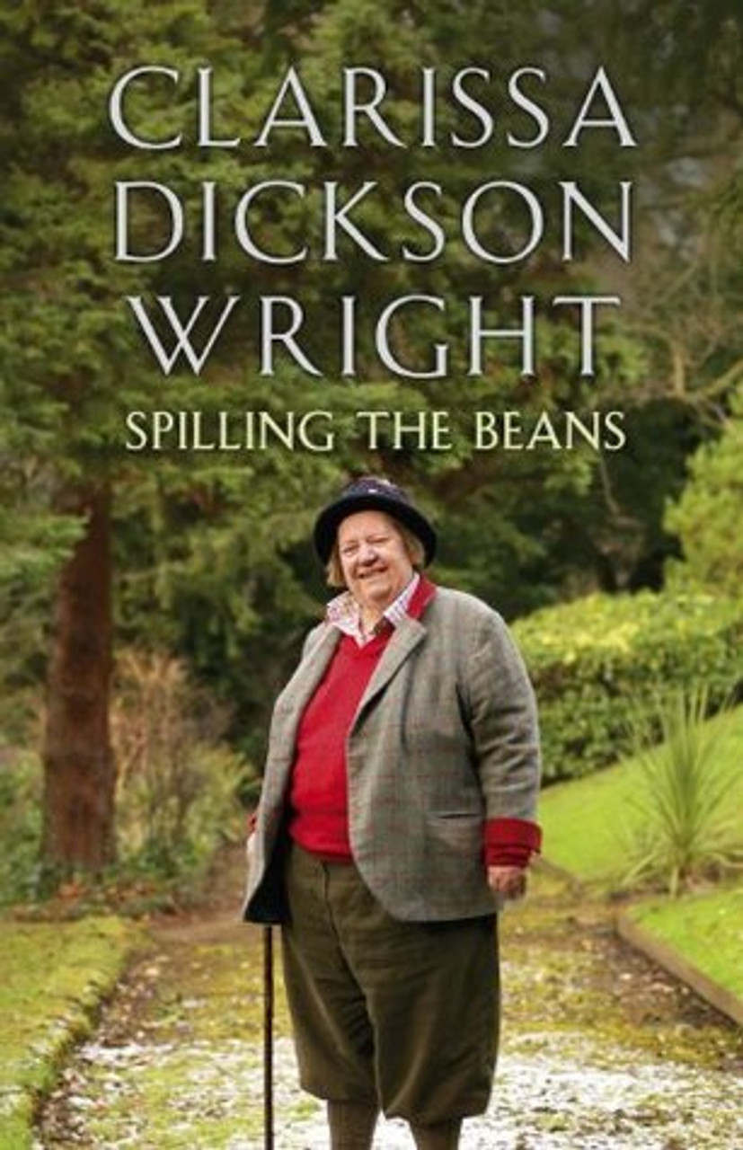 Clarissa Dickson Wright / Spilling the Beans (Hardback)