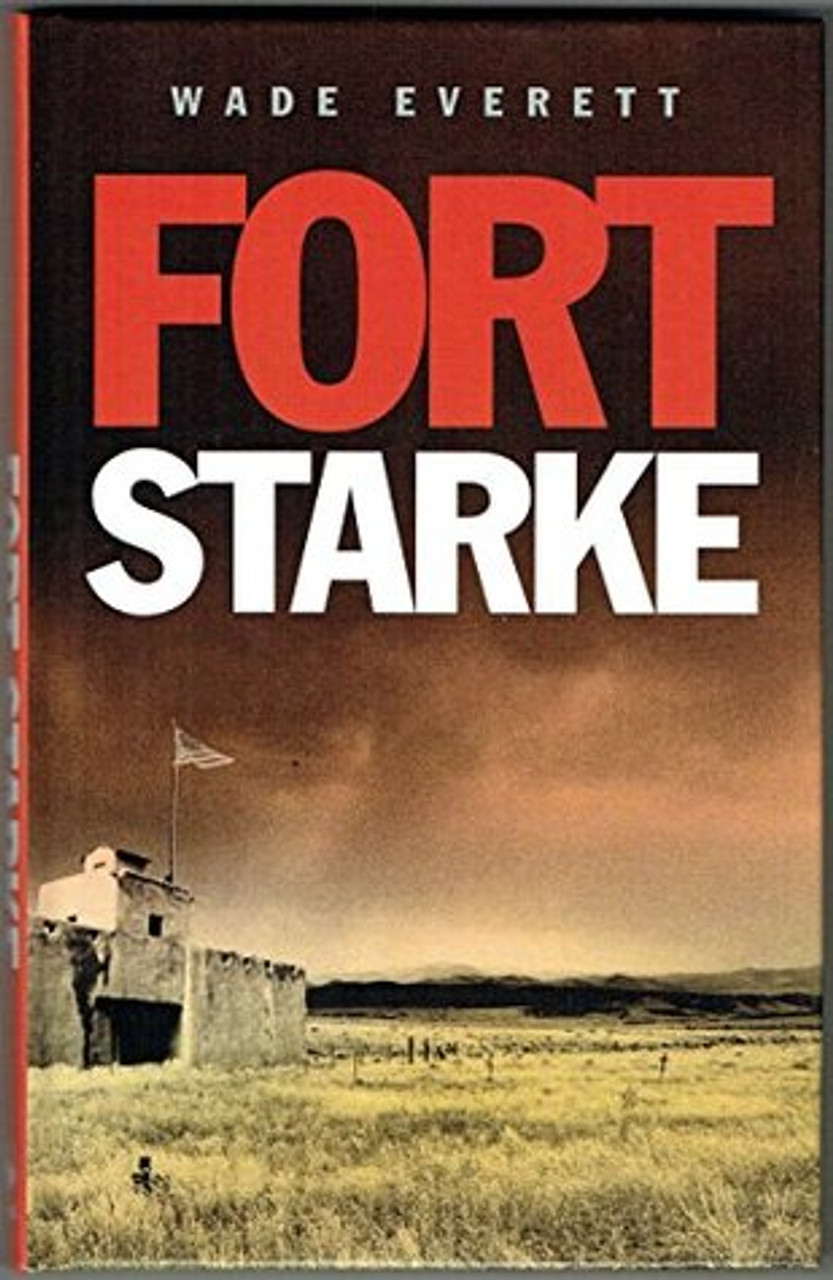 Wade Everett / Fort Starke (Hardback)