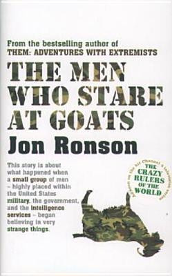 Jon Ronson / The Men Who Stare at Goats (Hardback)