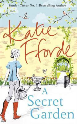 Katie Fforde / A Secret Garden (Hardback)