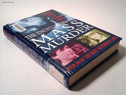 Brian Lane / The Encyclopedia of Mass Murder (Hardback)