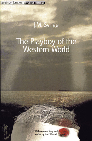 J.M. Synge / The Playboy of the Western World