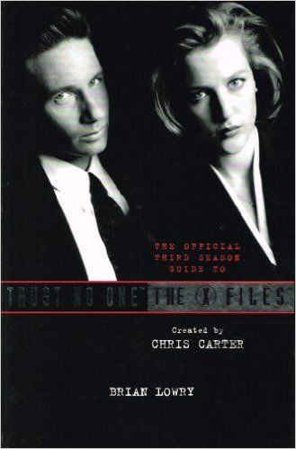 Brian Lowry / The Official Third Season Guide to Trust No One: The X Files (Hardback)