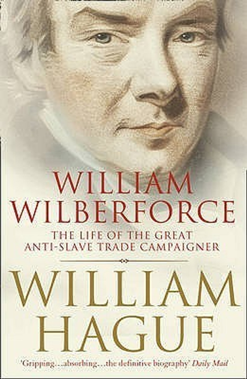 William Hague / William Wilberforce