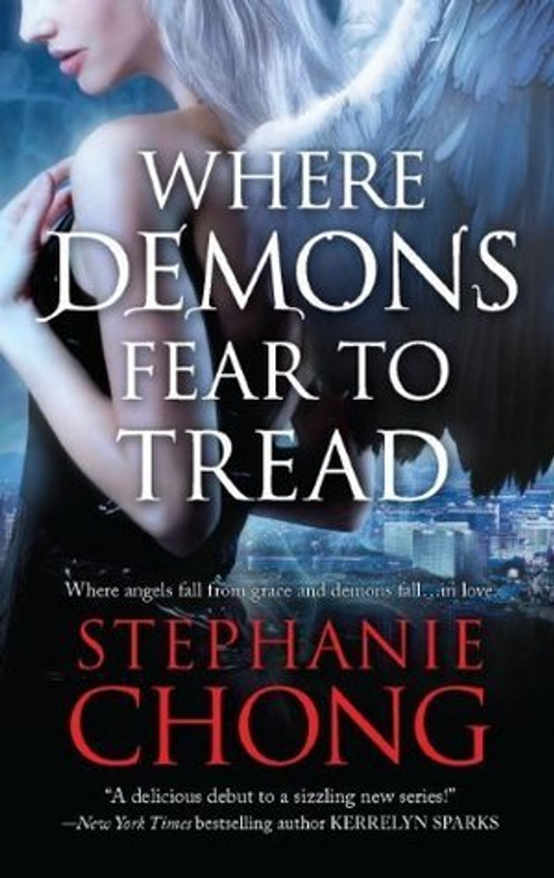Stephanie Chong / Where Demons Fear to Tread (The Company of Angels - Book 1)