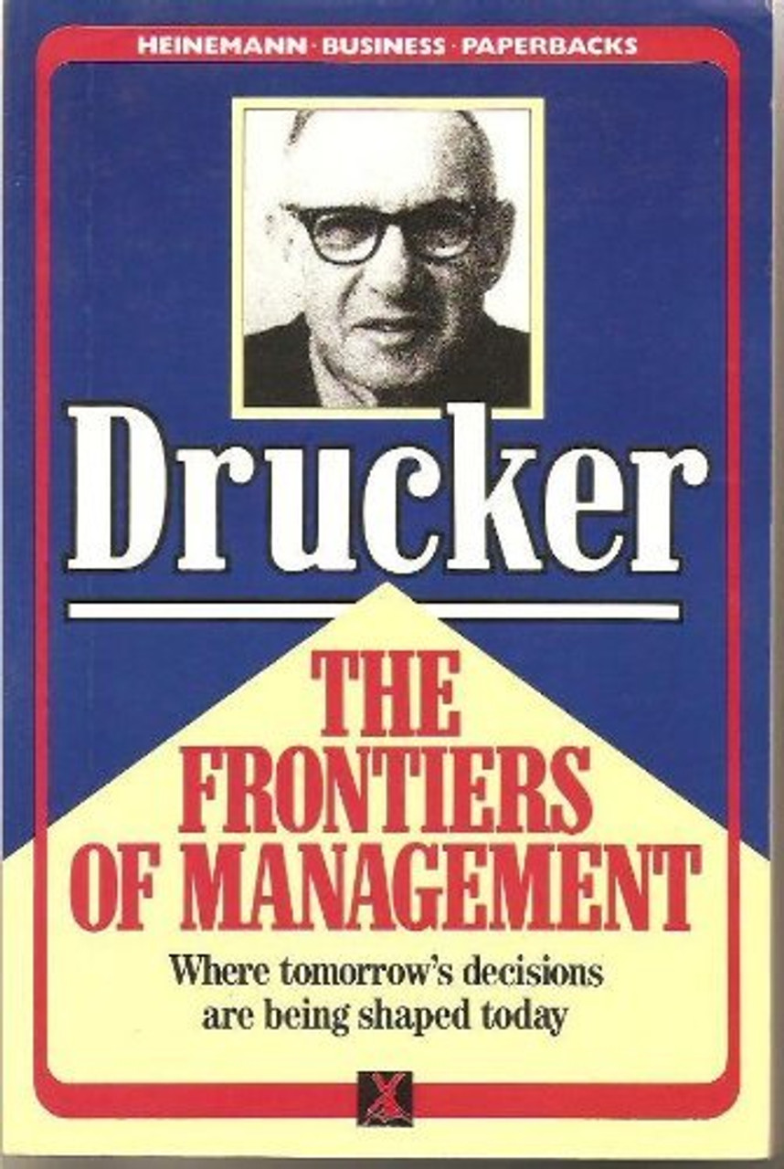 Peter F. Drucker / The Frontiers of Management (Large Paperback) Peter F. Drucker / The Frontiers of Management (Large Paperback)