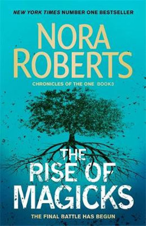 Nora Roberts / The Rise of Magicks (Large Paperback) ( Chronicles of The One - Book 3 )