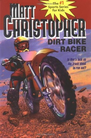 Matt Christopher / Dirt Bike Racer