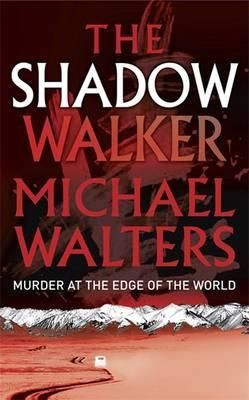 Michael Walters / The Shadow Walker