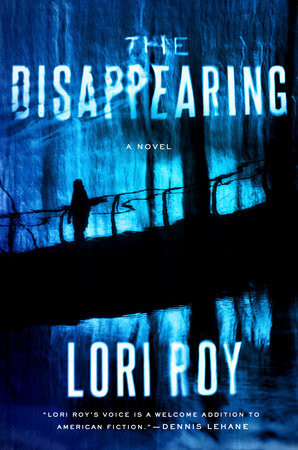 Lori Roy / The Disappearing (Hardback)