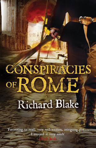 Richard Blake / Conspiracies of Rome ( Aelric Novels 1 )