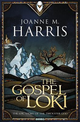 Joanne M. Harris / The Gospel of Loki (Loki #1)