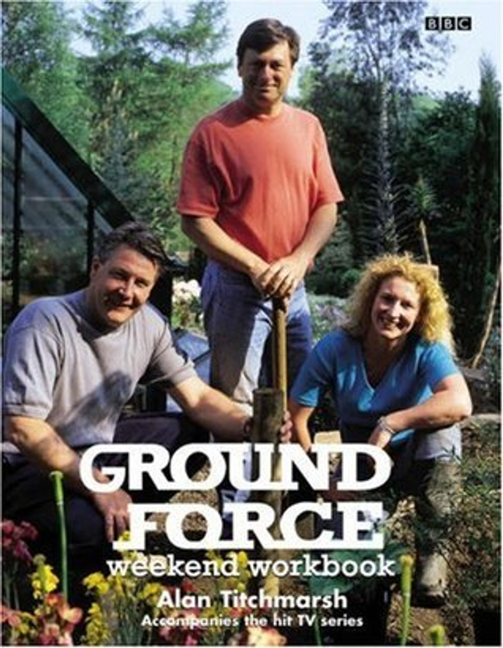 Alan Titchmarsh / Ground Force Weekend Workbook (Coffee Table Book)