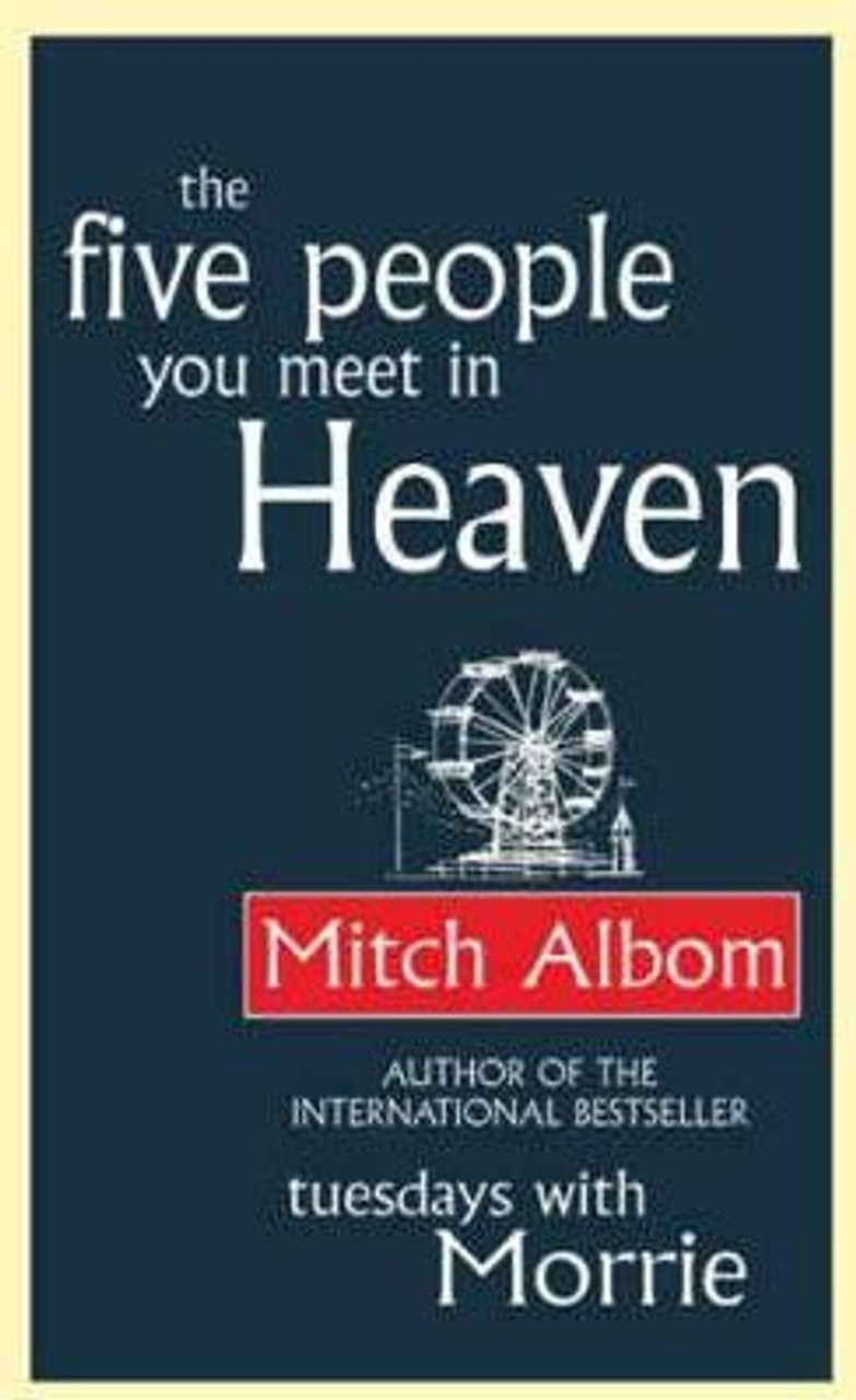 Mitch Albom / The Five People You Meet in Heaven (Hardback)