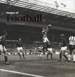 Tim Hill / Images of Football (Coffee Table Book)