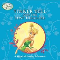 Tinkerbell and the Lost Treasure (Children's Coffee Table book)