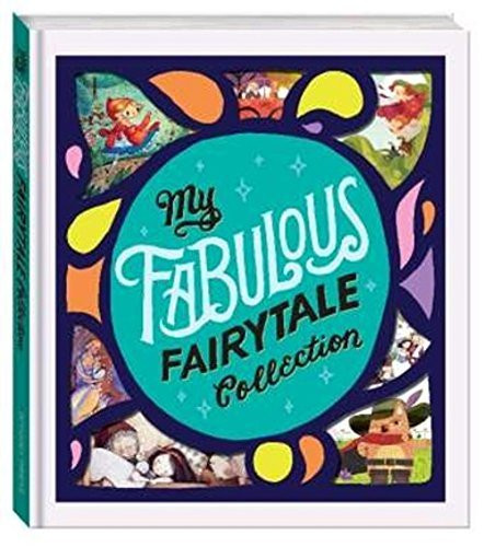 My Fabulous Fairytale Collection (Children's Coffee Table book)