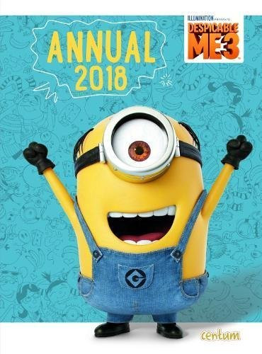 Despicable Me 3 Annual 2018 (Children's Coffee Table book)