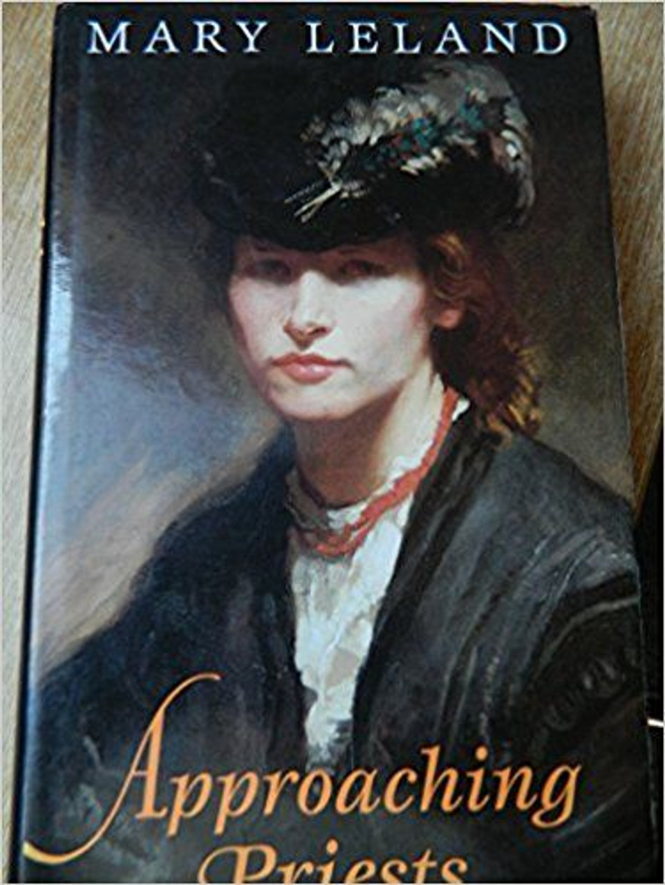 Mary Leland / Approaching Priests (Hardback)