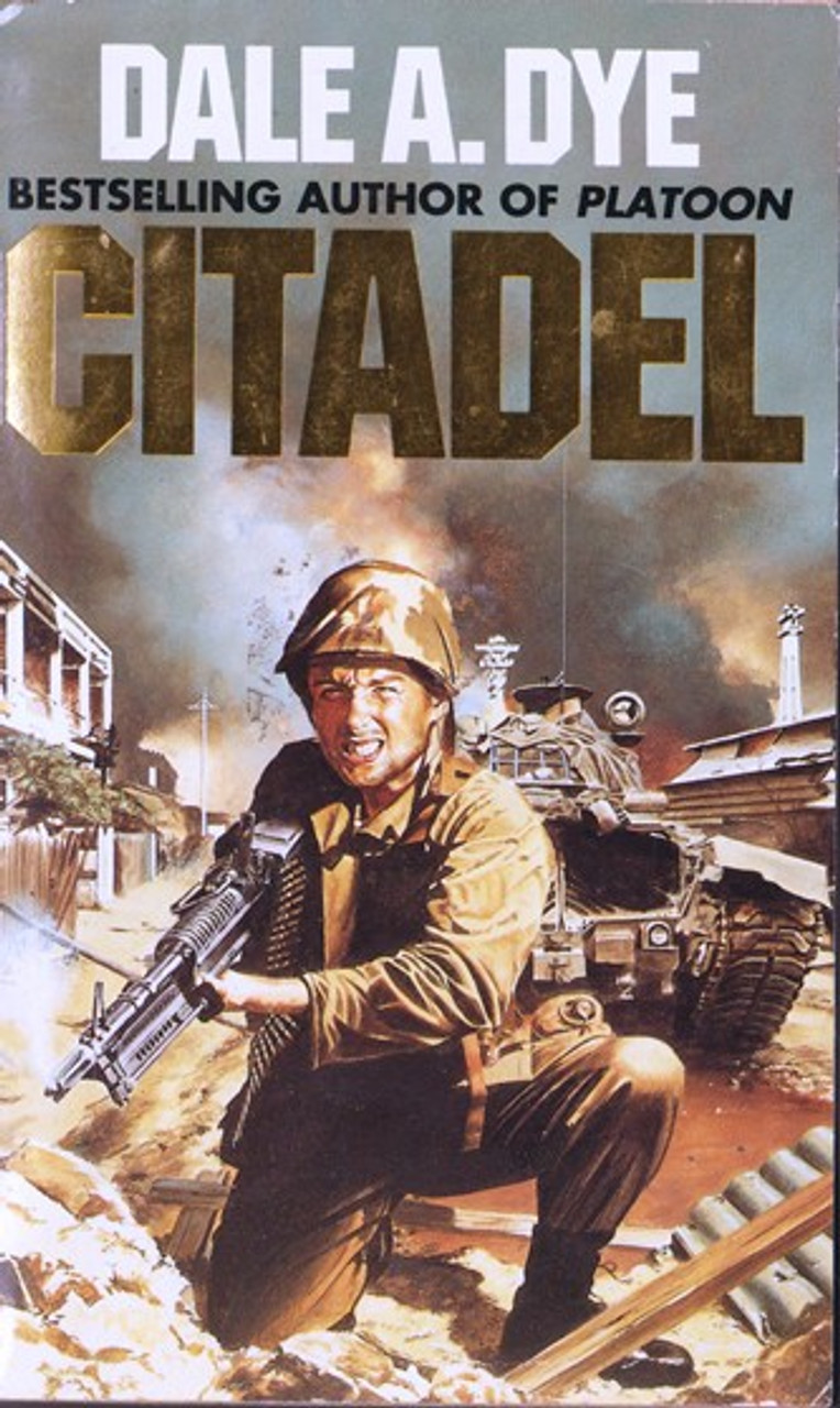Dale A. Dye / Citadel (Vintage Paperback)