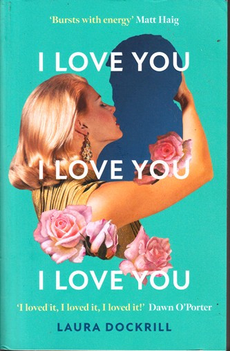 Laura Dockrill / I Love You, I Love You, I Love You (Large Paperback)