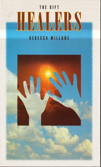 Rebecca Millane / The Gift Healers (Large Paperback)