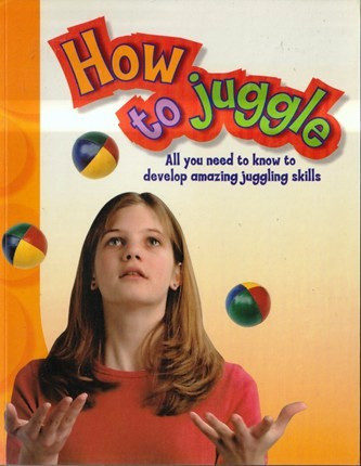 Parragon Publishing/ How to Juggle (Large Paperback)