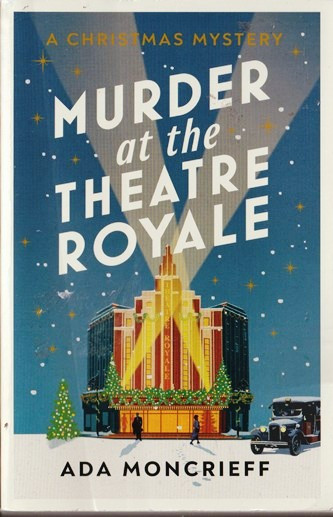 Ada Moncrieff / Murder at the Theatre Royale