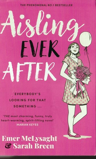 Emer McLysaght & Sarah Breen / Aisling Ever After