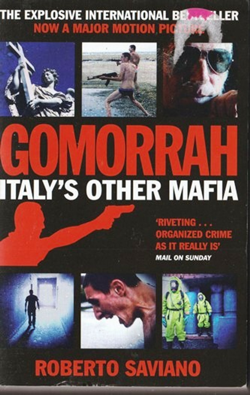 Roberto Saviano / Gomorrah Italy's Other Mafia Roberto Saviano / Gomorrah Italy's Other Mafia