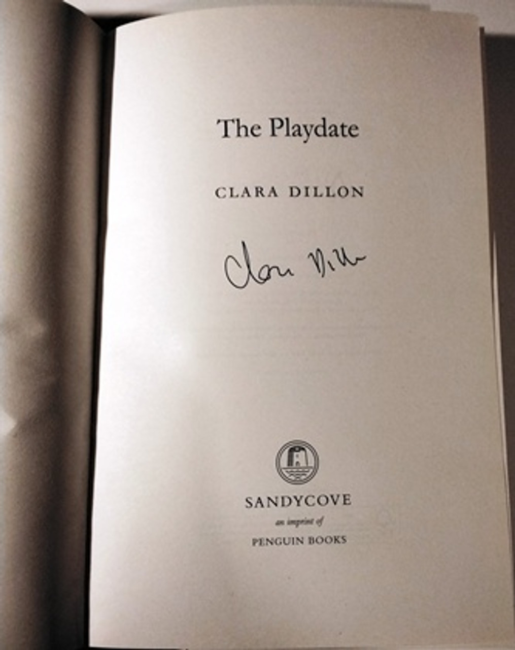 Clara Dillon / The Playdate (Signed by the Author) (Large Paperback)