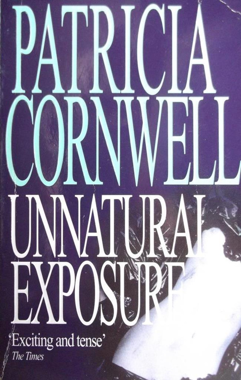 Patricia Cornwell / Unnatural Exposure