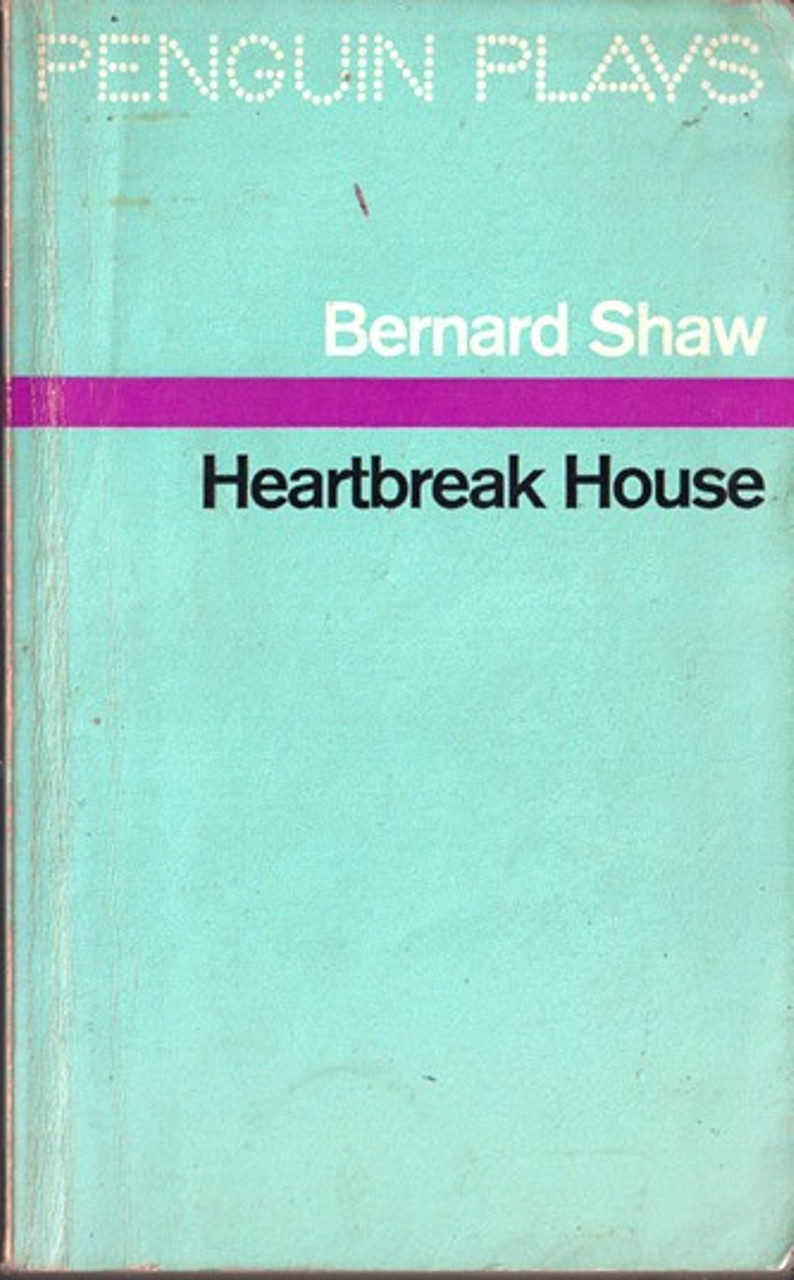 Bernard Shaw / Heartbreak House (Penguin Plays) (Vintage Paperback)