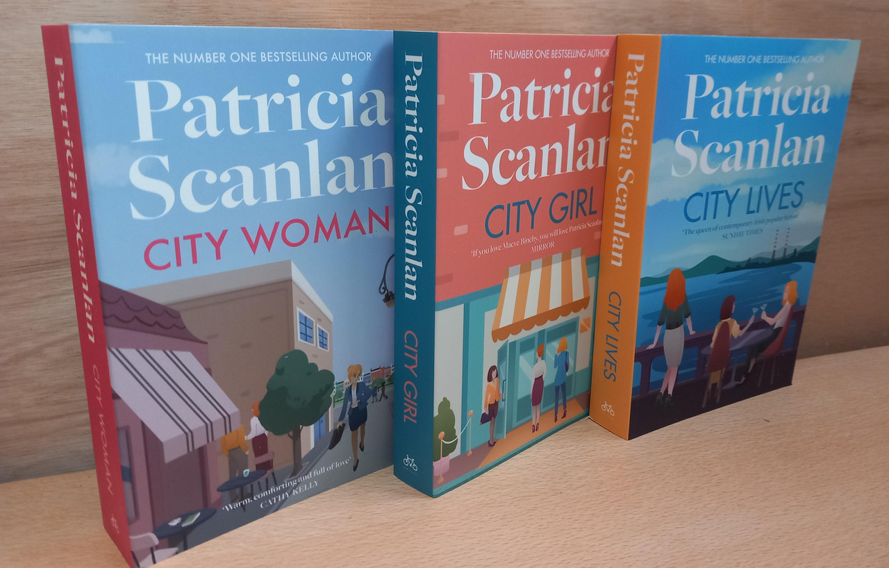 Patricia Scanlan - CITY GIRLS TRILOGY - BRAND NEW ( City Girl | City Woman | City Lives)
