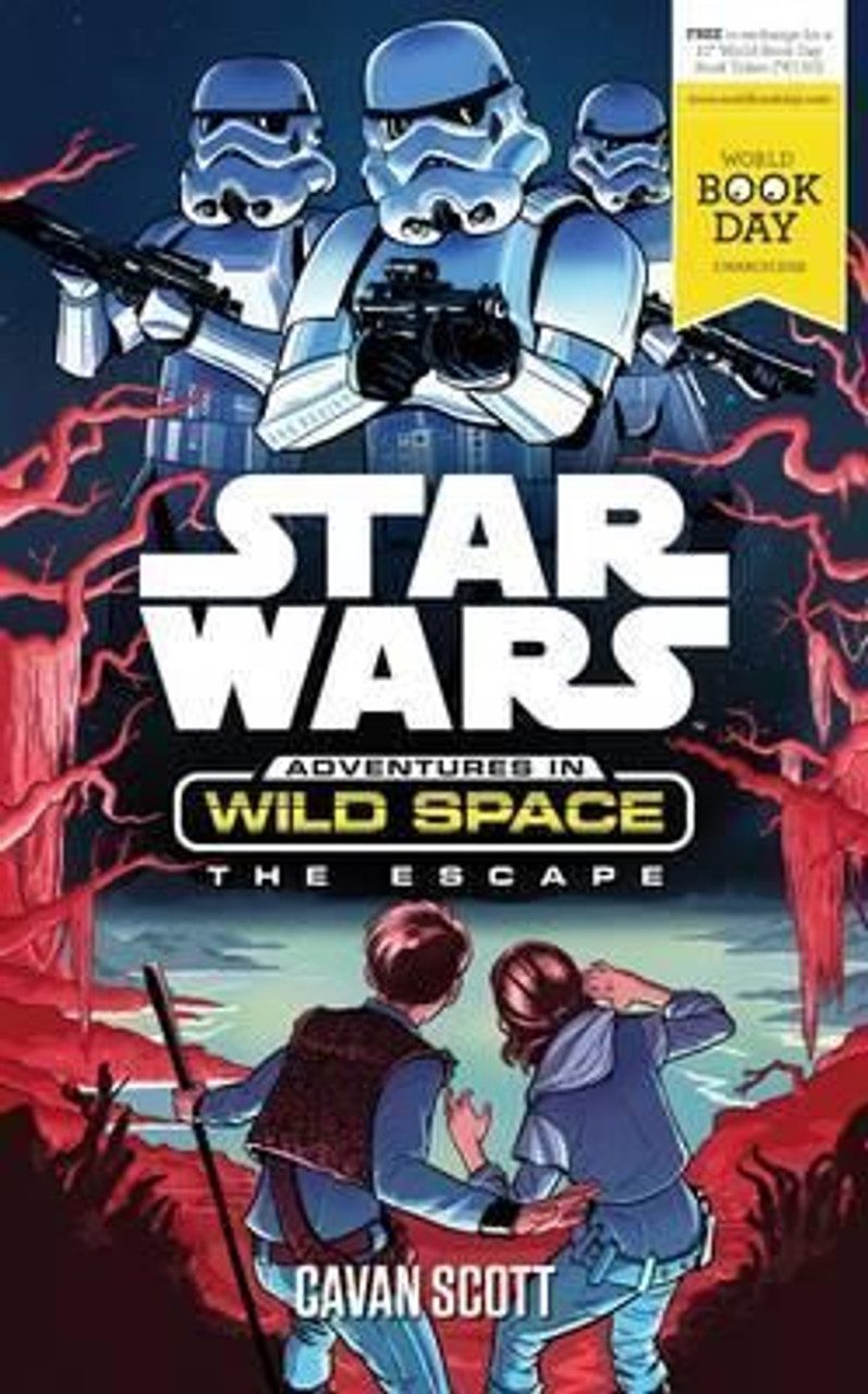 Cavan Scott / Star Wars: Adventures in Wild Space: The Escape: A World Book Day Title