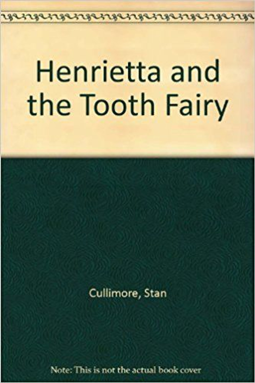 Stan Cullimore / Henrietta and the Tooth Fairy