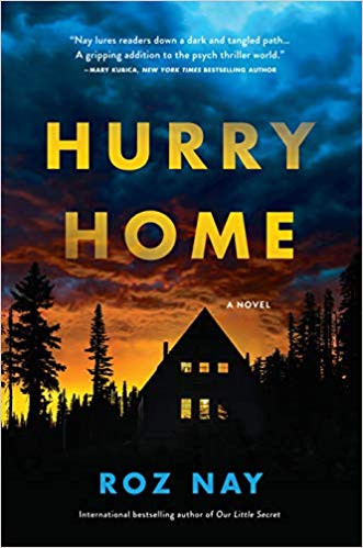 Roz Nay / Hurry Home (Hardback)